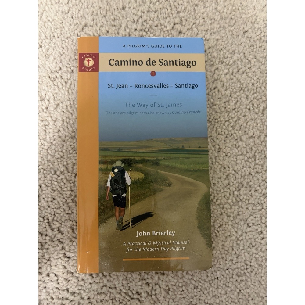A Pilgrim's Guide to the Camino de Santiago FRANCES 288 pages